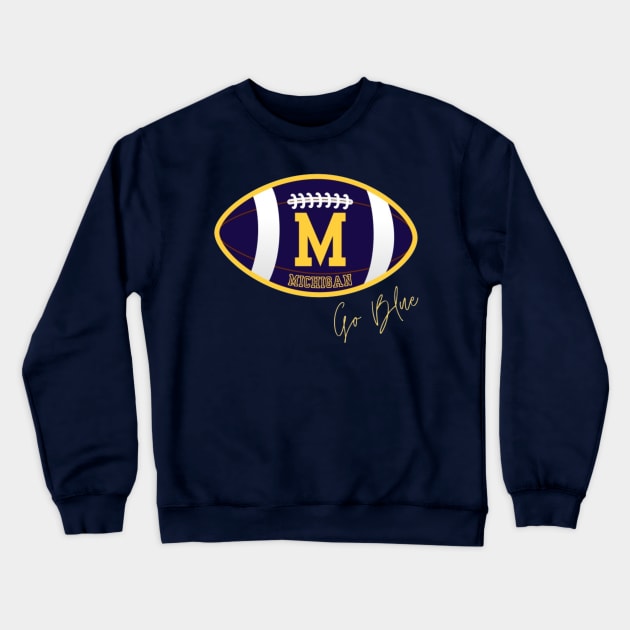 Michigan Wolverines Go Blue Crewneck Sweatshirt by Alexander S.